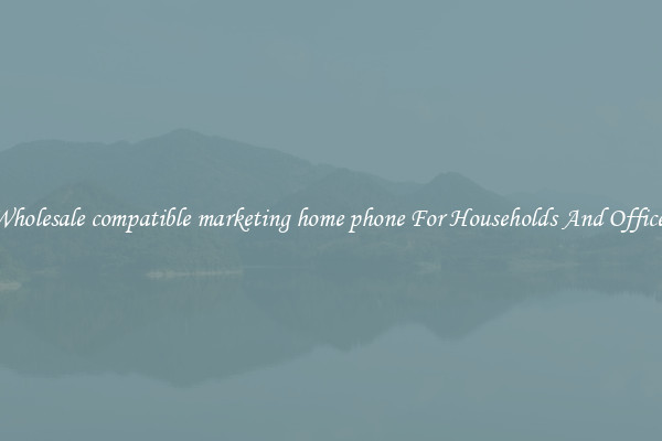 Wholesale compatible marketing home phone For Households And Offices